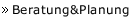 Beratung&Planung